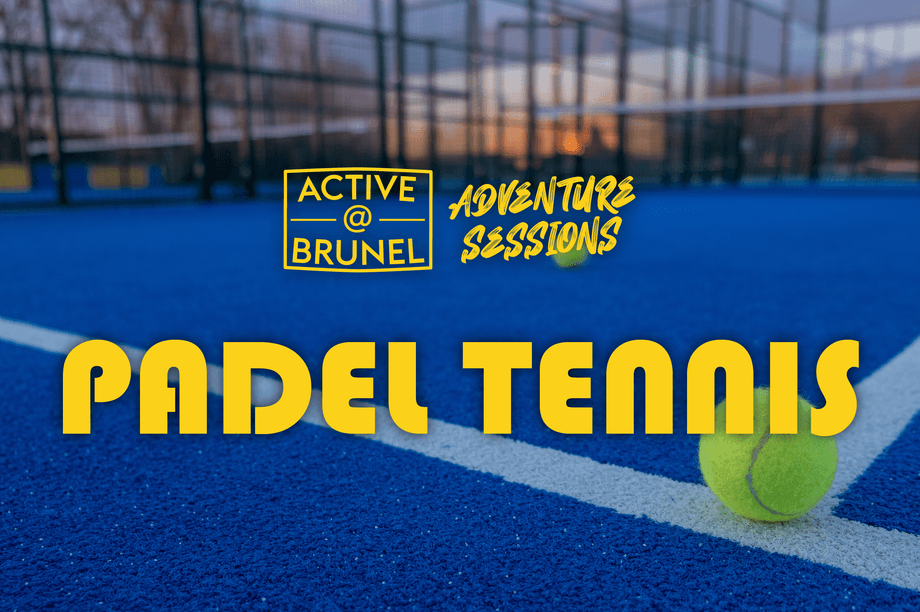 Padel Tennis with Active@Brunel Adventure Sessions!