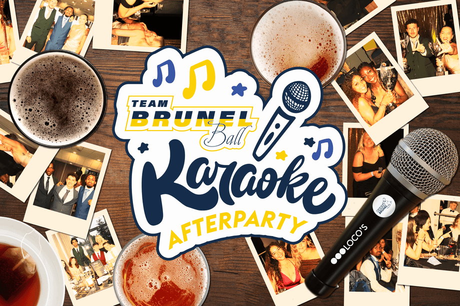 Karaoke: Team Brunel Ball Afterparty
