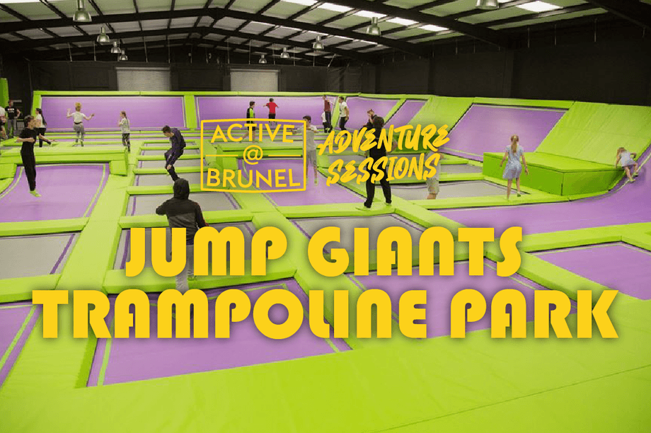 Adventure Sessions: Jump Giants Trampoline Park x Active@Brunel